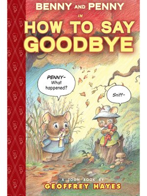cover image of Benny and Penny in How To Say Goodbye